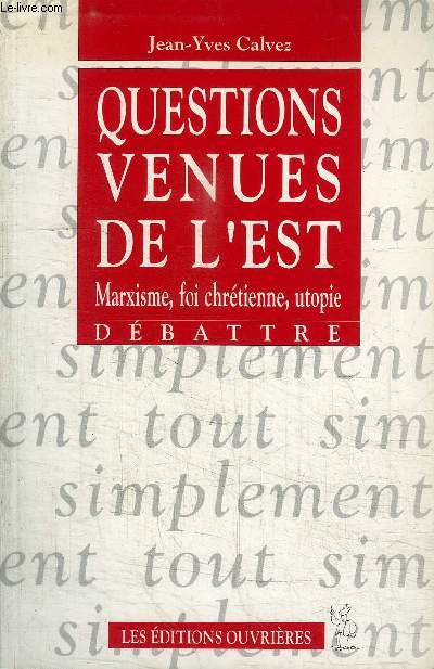 QUESTIONS VENUES DE L'EST