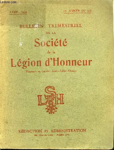 BULLETIN TRIMESTRIEL DE LA SOCIETE DE LA LEGION D'HONNEUR N55