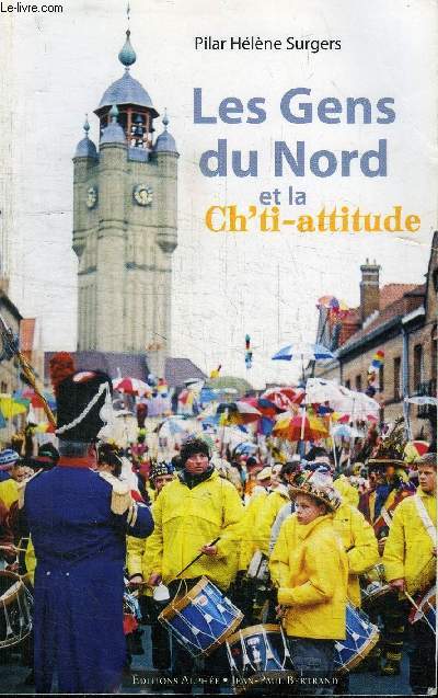 LES GENS DU NORD ET LE CH'TI-ATTITUDE