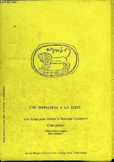 UNE INITIATION A LA BIBLE 1re ET 2e PARTIE - 3 POCHETTES