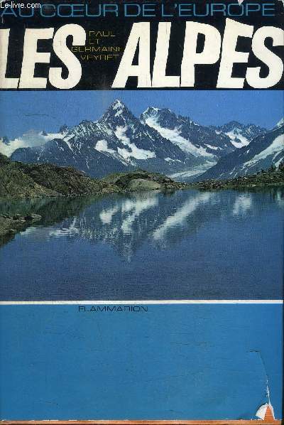 AU COEUR DE L'EUROPE - LES ALPES