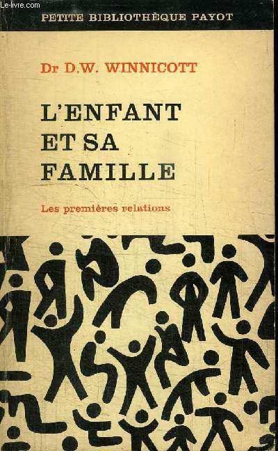 L'ENFANT ET SA FAMILLE - LES PREMIERES RELATIONS