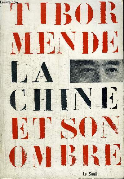 LA CHINE ET SON OMBRE