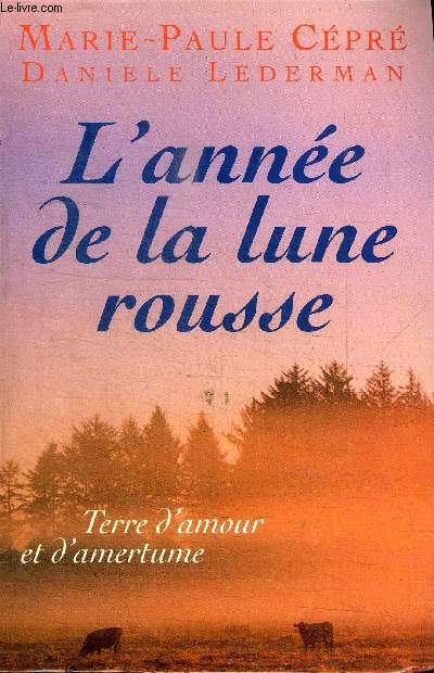 L'ANNEE DE LA LUNE ROUSSE