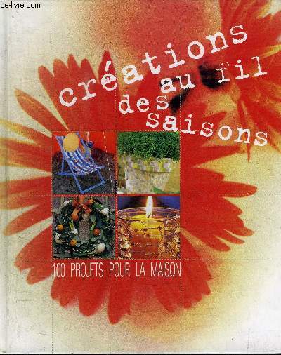 CREATIONS AU FIL DES SAISONS