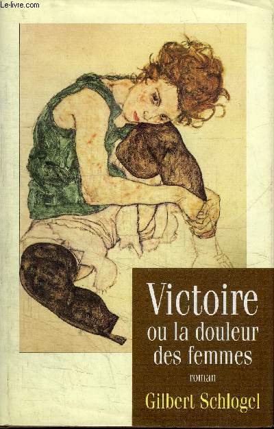 VICTOIRE OU LA DOULEUR DES FEMMES