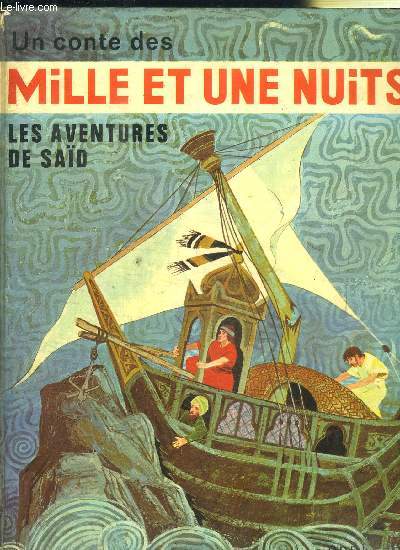 UN CONTE DES MILLE ET UNE NUITS - LES AVENTURES DE SAID