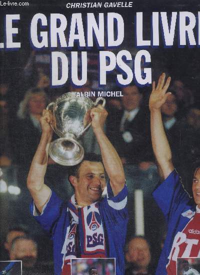 LE GRAND LIVRE DU PSG