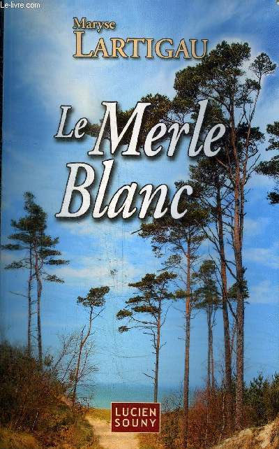 LE MERLE BLANC