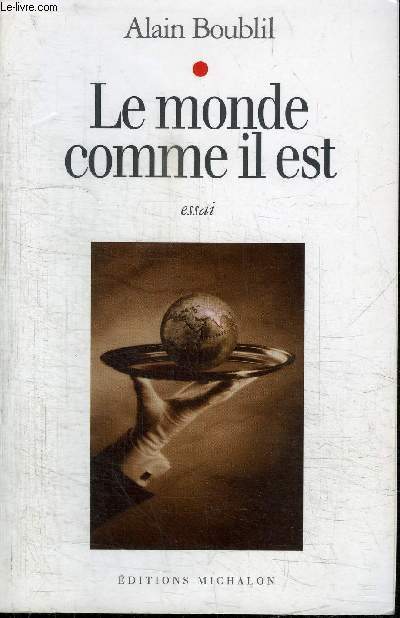 LE MONDE COMME IL EST