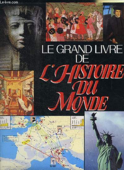 LE GRAND LIVRE DE L'HISTOIRE DU MONDE