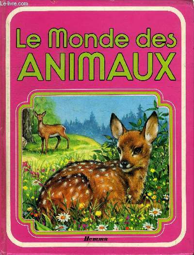 LE MONDE DES ANIMAUX