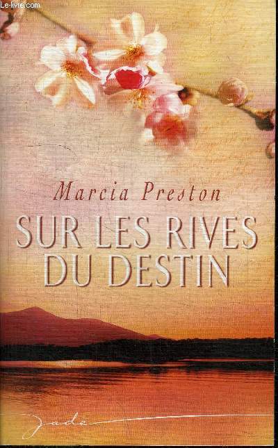 SUR LES RIVES DU DESTIN