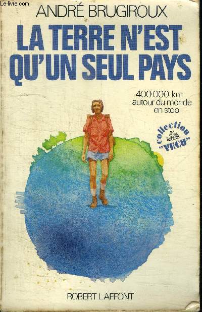 LA TERRE N'EST PAS QU'UN SEUL PAYS
