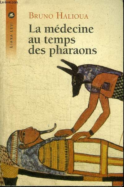 LA MEDECINE AU TEMPS DES PHARAONS