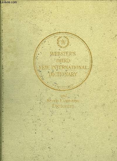 WEBSTERS THIRD NEW INTERNATIONAL DICTIONARY - VOLUME 3 : S TO Z