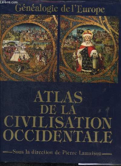 ATLAS DE LA CIVILISATION OCCIDENTALE