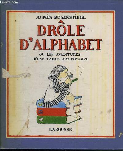 DROLE D'ALPHABET OU LES AVENTURES D'UNE TARTE AUX POMMES