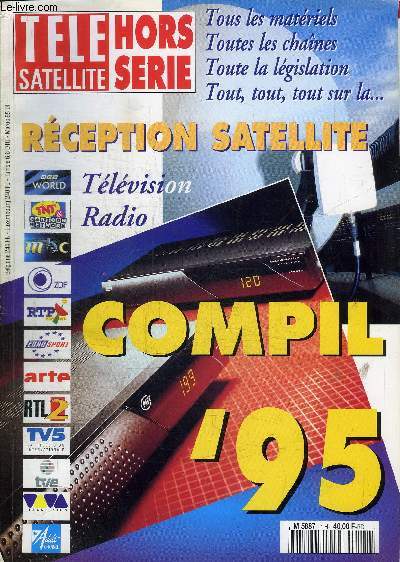 TELE SATELLITE HORS SERIE - Compil '95, Rception satellite : tlvision, radio, ...