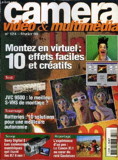CAMERA VIDEO & MULTIMEDIA N124 - Montez en virtuel : 10 effets faciles et cratifs, batteries : 10 solutions pour une meilleure autonomie, ...