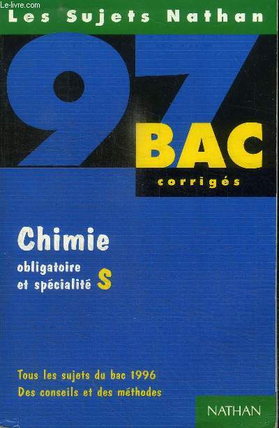 BAC 97 CORRIGES - CHIMIE - OBLIGATOIRE ET SPECIALITE S