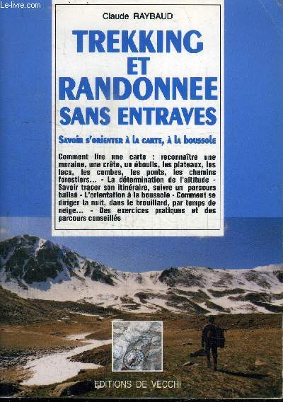 TREKKING ET RANDONNEE SANS ENTRAVES - SAVOIR S'ORIENTER A LA CARTE, A LA BOUSSOLE
