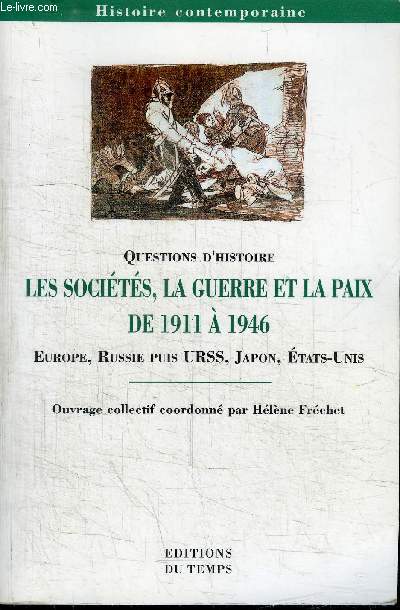 QUESTIONS D'HISTOIRE - LES SOCIETES, LA GUERRE ET LA PAIX DE 1911 A 1946