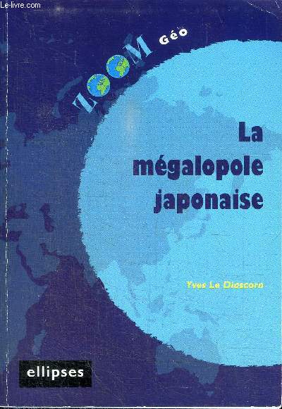 LA MEGALOPOLE JAPONAISE