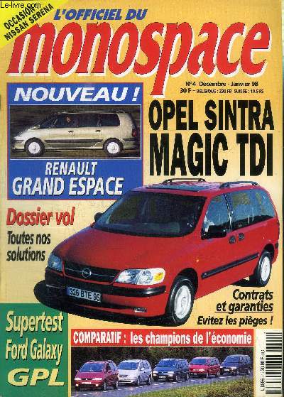 L'OFFICIEL DU MONOSPACE N4 - Opel Sintra : Magic TDI, Dossier vol : toutes nos solutions, ...
