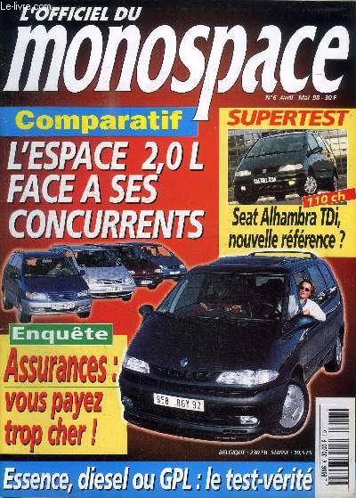 L'OFFICIEL DU MONOSPACE N6 - Comparatif : L'espace 2,0L face a ses concurrents, assurances : vous payez trop cher !