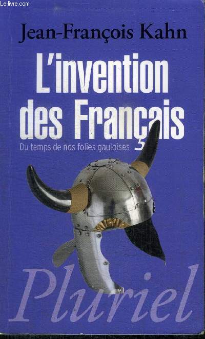 L'INVENTION DES FRANCAIS