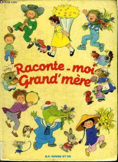 RACONTE-MOI GRAND-MERE