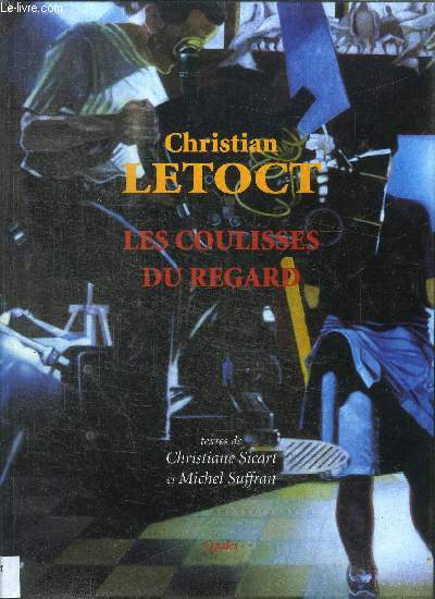 CHRISTIAN LETOCT - LES COULISSES DU REGARD