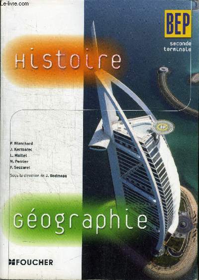 HISTOIRE GEOGRAPHIE - SECONDE TERMINALE BEP