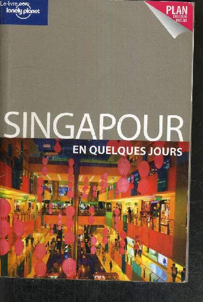 SINGAPOUR EN QUELQUES JOURS