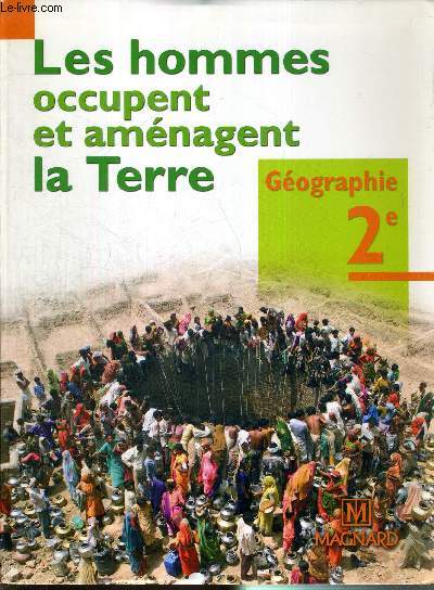 GEOGRAPHIE 2e - LES HOMMES OCCUPENT ET AMENAGENT LA TERRE