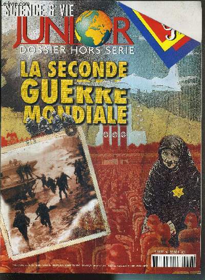 SCIENCE ET VIE JUNIOR - N 38 - OCTOBRE 1999 - DOSSIER HORS SERIE / la seconde guerre mondiale - recette d'une catastrophe / 2194 jours de guerre / 1940 : la France au fond du gouffre / L'extermination des juifs...