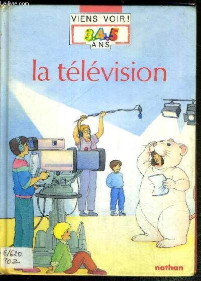 LA TELEVISION - COLLECTION VIENS VOIR 3.4.5 ANS