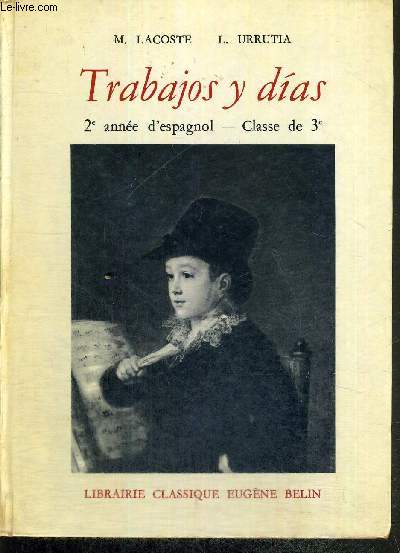 TRABAJOS Y DIA - 2e ANNEE D'ESPAGNOL - CLASSE DE 3e