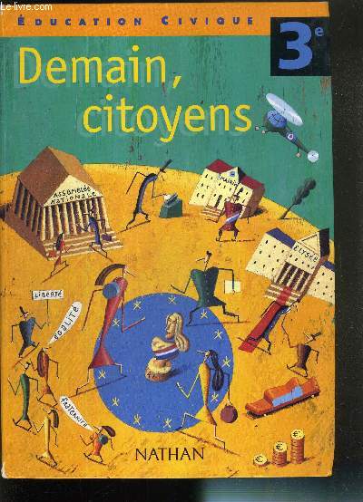EDUCATION CIVIQUE 3e - DEMAIN, CITOYENS