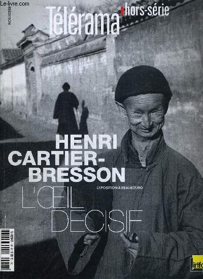 TELERAMA - HORS SERIE - REEDITION - FEVRIER 2014 - Henri Cartier-Bresson : l'oeil dcisif / portfolio : Espagne, Mexique... / Russie : une llueur au temps des Soviets...