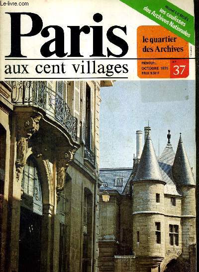 PARIS AUX CENT VILLAGES - N37 - Octobre 1978 - Michel Le Mol : les coulisses des Archives Nationales / le quartier des Archives
