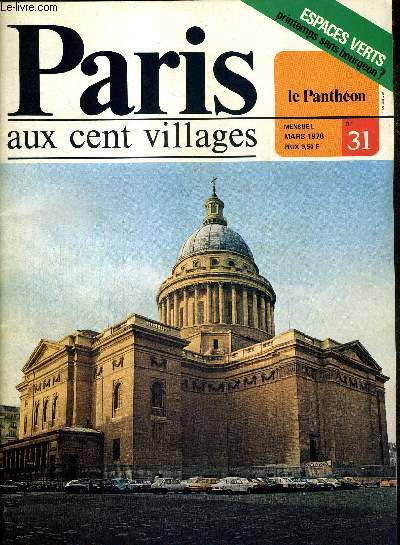 PARIS AUX CENT VILLAGES - N31 - mars 1978 - le Panthon / Espace verts : printemps sans bourgeon