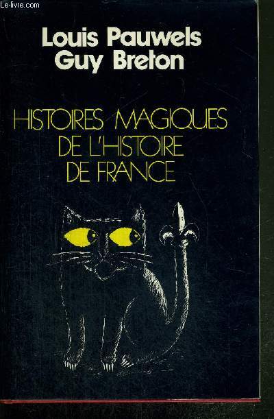 HISTOIRES MAGIQUES DE L'HISTOIRE DE FRANCE
