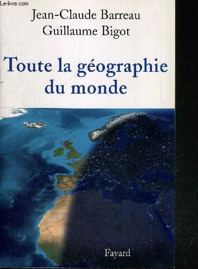 TOUTE LA GEOGRAPHIE DU MONDE