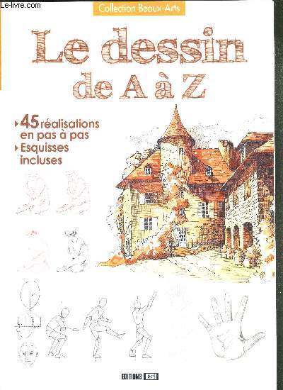 LE DESSIN DE A A Z - COLLECTION BEAUX-ARTS
