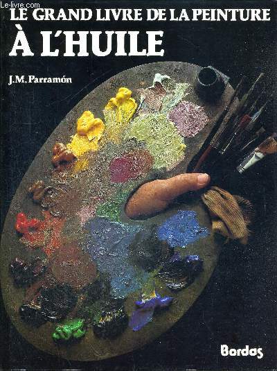 LE GRAND LIVRE DE LA PEINTURE A L'HUILE