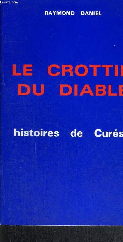 LE CROTTIN DU DIABLE - HISTOIRES DE CURE