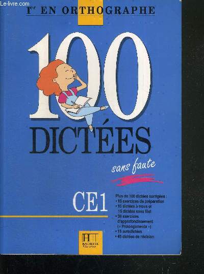 100 DICTEES SANS FAUTES - CE1 - COLLECTION 1er EN ORTHOGRAPHE