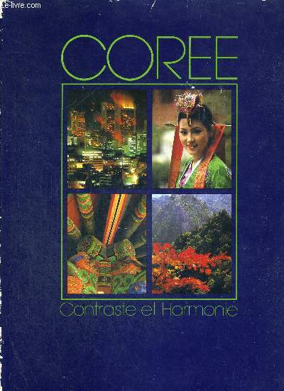 COREE - CONTRASTE ET HARMONIE